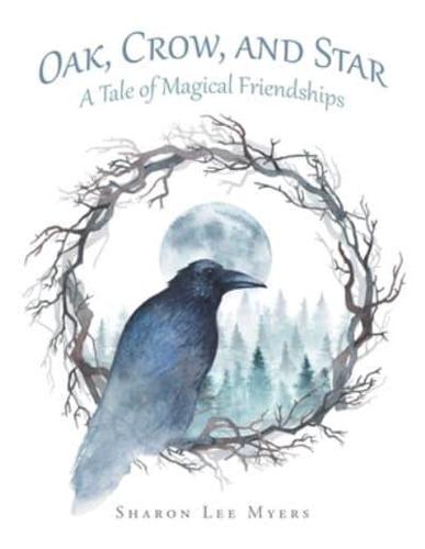 Oak, Crow, and Star