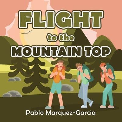 Flight to the Mountain Top
