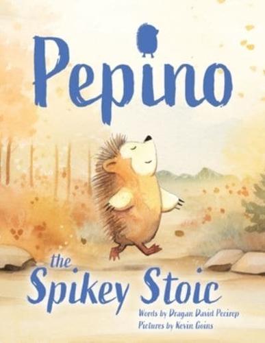 Pepino The Spikey Stoic