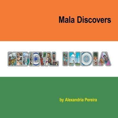 Mala Discovers Medieval India