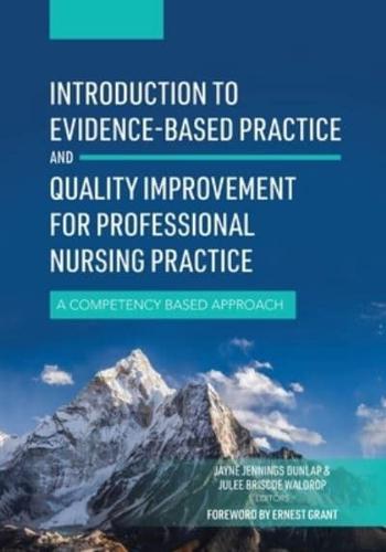 Introduction to Evidence-Based Practice and Quality Improvement for Professional Nursing Practice
