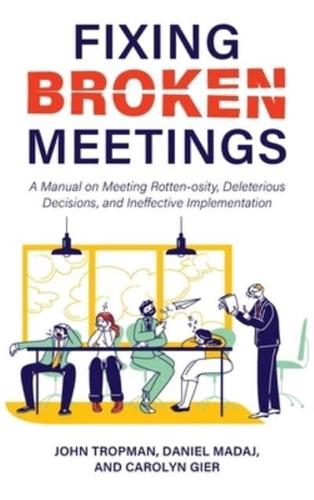 Fixing Broken Meetings