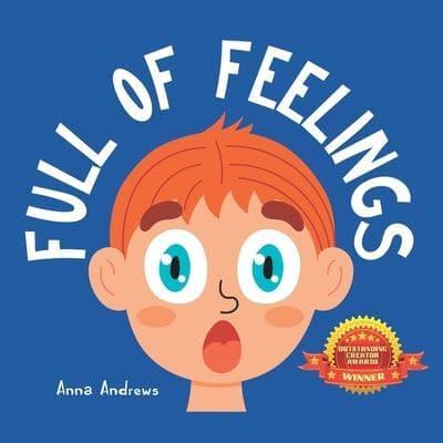 Full Of Feelings: Learning About Emotions