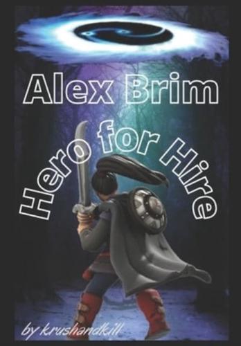 Alex Brim, Hero for Hire - Volume 2