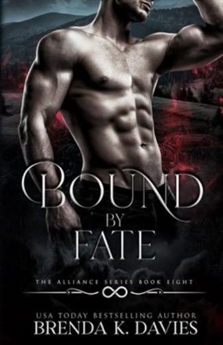 Bound by Fate (The Alliance Book 8)