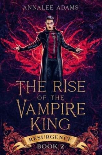 The Rise of the Vampire King