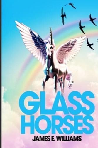 Glass Horses