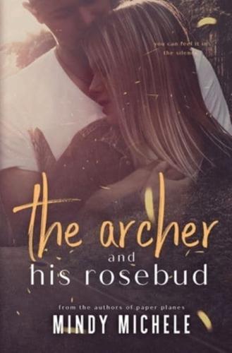 The Archer and His Rosebud