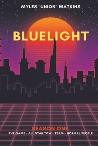 Bluelight: Season One