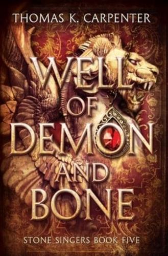Well of Demon and Bone: A Hundred Halls Novel