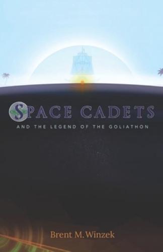 Space Cadets and the Legend of the Goliathon