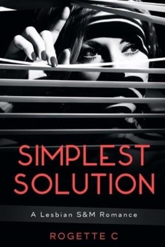 Simplest Solution: A Lesbian S&M Romance