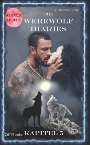 The Werewolf Diaries: Kapitel 5: Kayleigh - Supermond: Deutsche Ausgabe