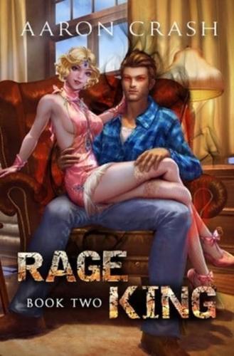Rage King - Book Two : An Urban Fantasy Men's Adventure