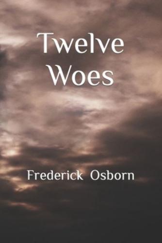 Twelve Woes