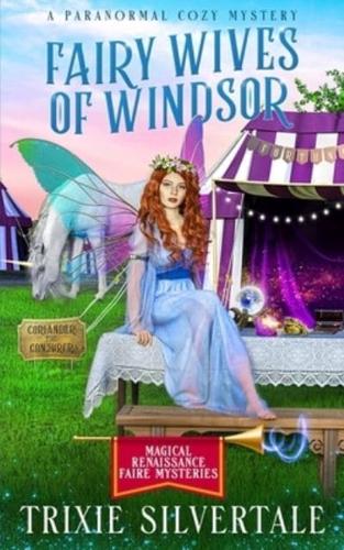 Fairy Wives of Windsor: A Paranormal Cozy Mystery