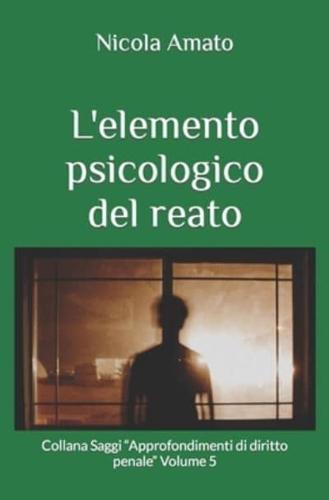 L'elemento Psicologico Del Reato