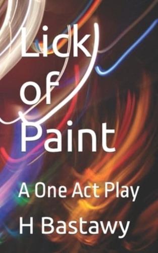 Lick of Paint: A One Act Play