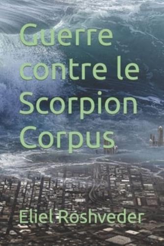 Guerre Contre Le Scorpion Corpus