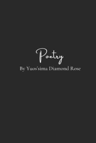 Poetry by Yuos'sima Diamond Rose: Awaken to The love that you are