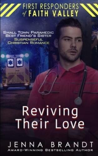 Reviving Their Love: Small Town Paramedic, Best Friend's Sister, Christian Suspenseful Romance