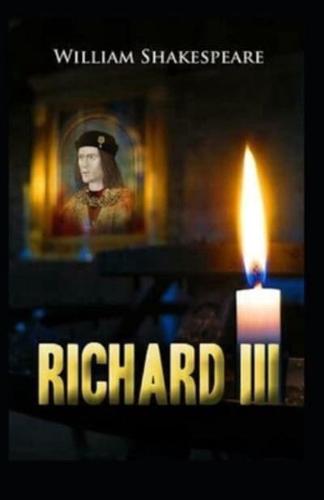 The Life and Death of King Richard III Annotated