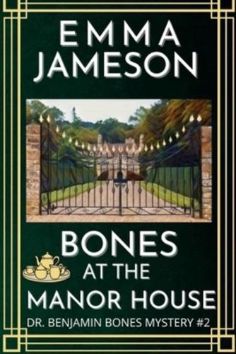 Bones At The Manor House