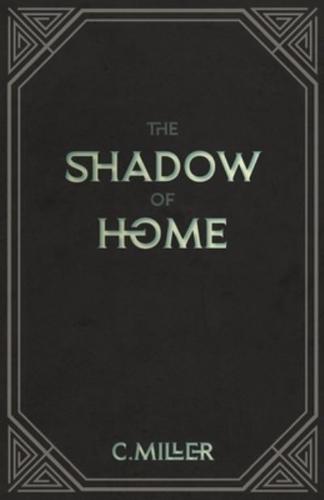The Shadow of Home