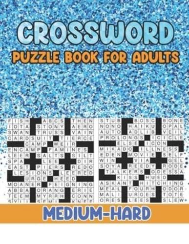 Crossword Puzzle Book For Adults Medium-Hard:  2022 Crossword Puzzles Book For Adults Medium to Hard