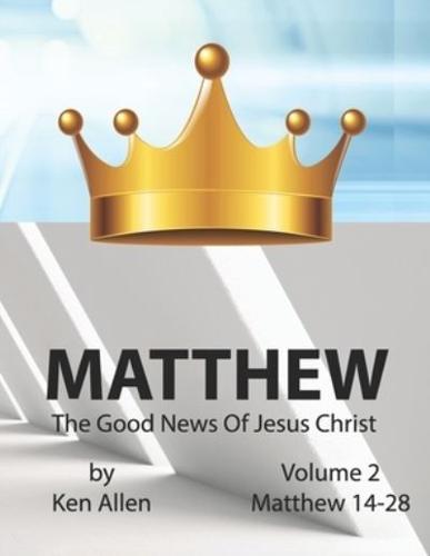 Understanding Matthew's Gospel - Volume 2
