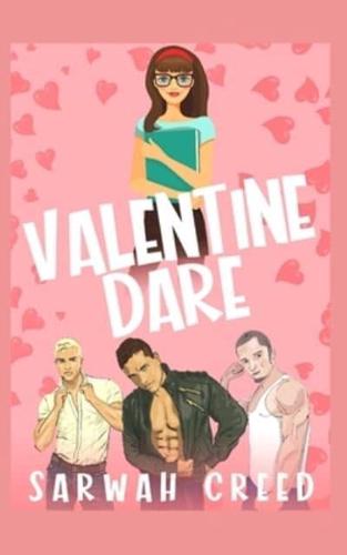 Valentine Dare: An Enemies-To-Lovers Reverse Harem Romance