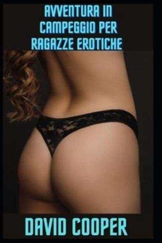 Avventura in Campeggio Per Ragazze Erotiche