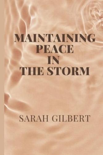 Maintaining Peace in the Storm