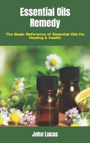 Essential Oils Remedy