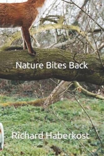 Nature Bites Back