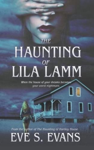 The Haunting of Lila Lamm