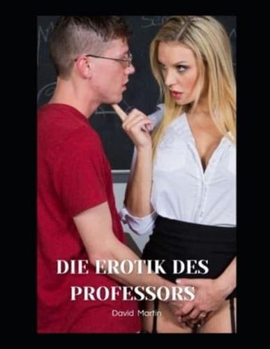 Die Erotik des Professors