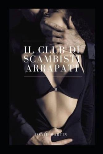 Il club di scambisti arrapati