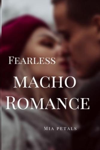 Fearless : (Macho Romance)