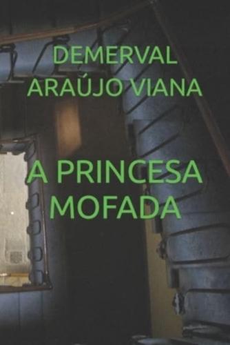 A PRINCESA MOFADA