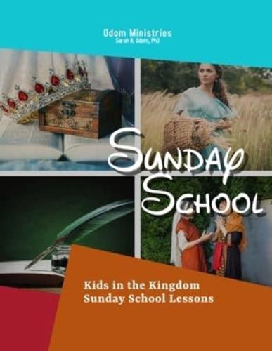 Sunday School: Kids of the Kingdom