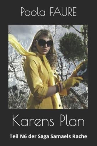 Karens Plan: Teil N6 der Saga  Samaels Rache