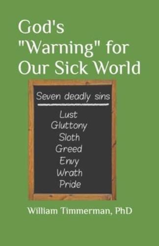 God's "Warning" for Our Sick World