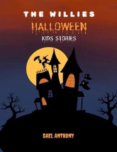 The Willies: Halloween Kids Stories