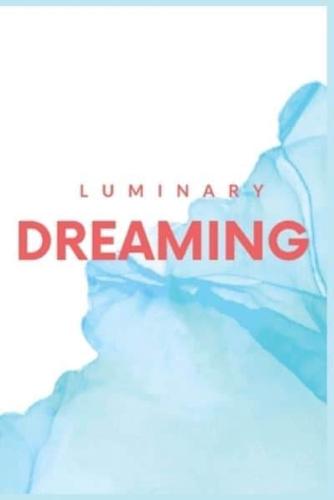 Luminary Dreaming