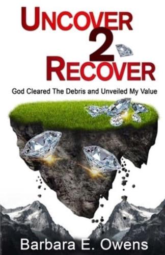 Uncover 2 Recover