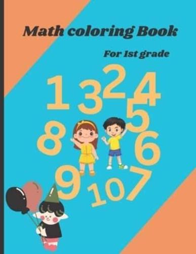 Math Coloring Book for 1st Grade.