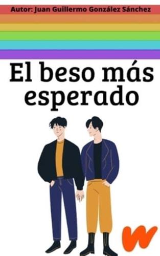 El Beso Más Esperado