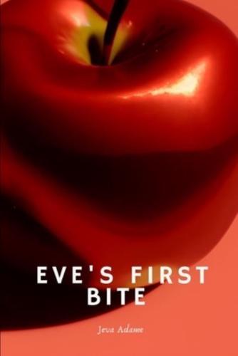 Eve's First Bite