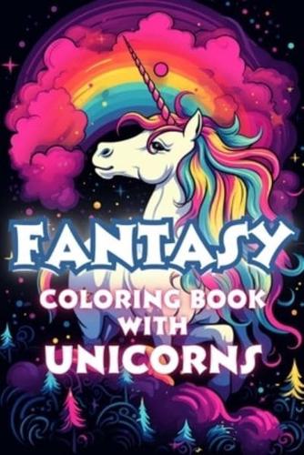 Fantasy! Coloring Book With Unicorns